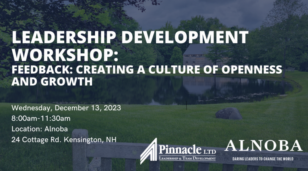 Leadership Development Workshop: Feedback: Creating a Culture of Openness and Growth