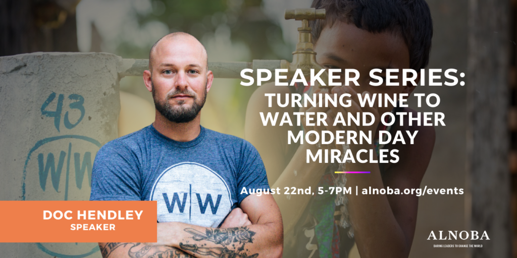 Speaker Series: Doc Hendley: Turning Wine To Water And Other Modern Day Miracles